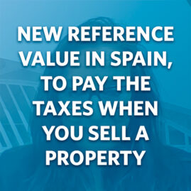 New reference value in Spain, to pay the taxes when you sell a property